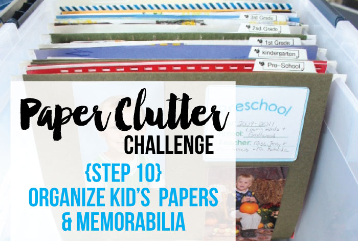How to Organize Kid's School Papers & Memorabilia - Get Organized HQ