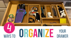 4 Ways to Organize Your Drawers - Get Organized HQ