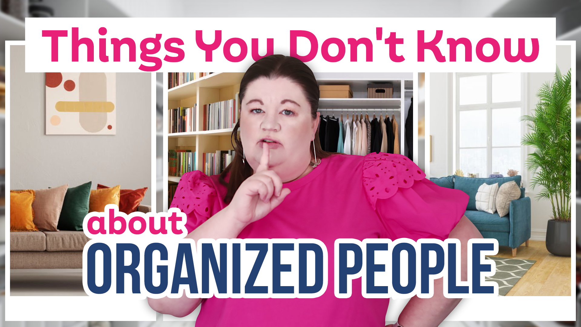 12 Things You Don't Know about Organized People - Get Organized HQ